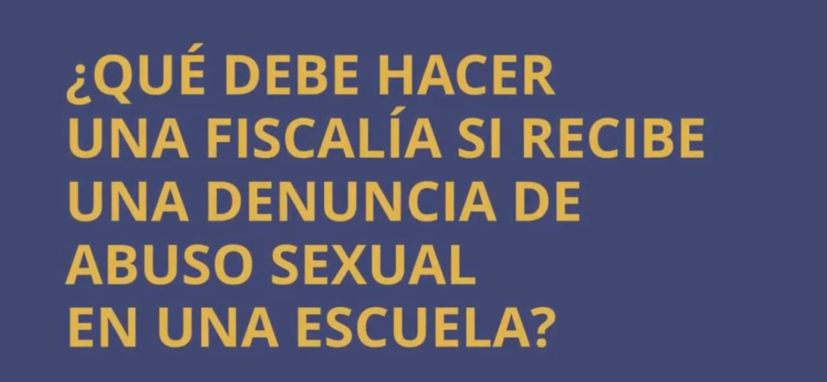 7. como debe actuar la fiscalia ante denuncias de abuso sexual en escuelas