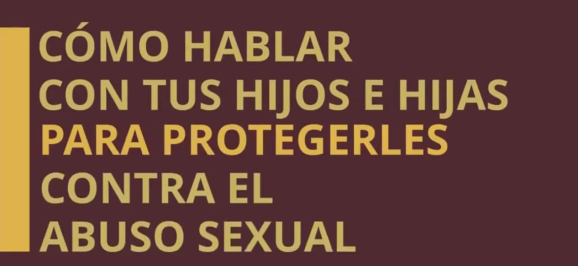 Como tener una conversacion con tus hijos e hijas para protegerles en contra del abuso sexual