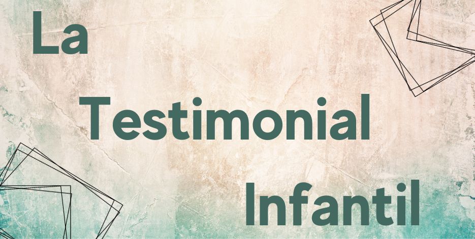 la testimonial infantil