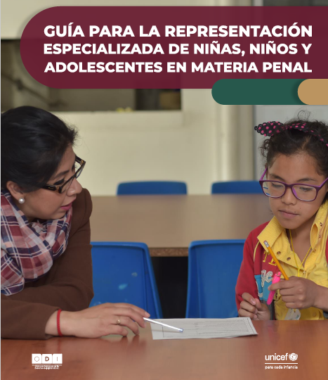 Guía para la representación especializada de niñas, niños y adolescentes en materia penal