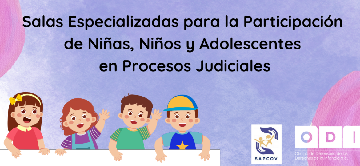 Salas Especializadas para la Participación de NNA en Procesos Judiciales